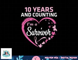 10 Years And Counting I'm A Breast Cancer Survivor Fight Win T-Shirt copy