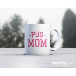 Pug Mug - Dog Mug - Dog Lover Mug - Pug Dad - Pug Mom - Pug Gift - Dog Gift - Pug Lover - Pug Cup - Pug Love - Put Pride