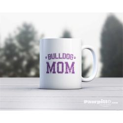 Bulldog Mug - Dog Mug - Dog Lover Mug - Bulldog Dad - Bulldog Mom - Bulldog Gift - Dog Gift for Boxer - Bulldog Coffee M