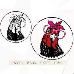 Chicken with bandana glasses Svg files for cricut, Clipart Farm animal, Vector, Crazy chicken lady svg, shirt svg Rooste