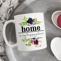 Home is my happy place mug, Housewarming gift, Happy Place Mug, Home Mug, Happiness Mug, Newlywed Gift, Dorm Mug, new ho