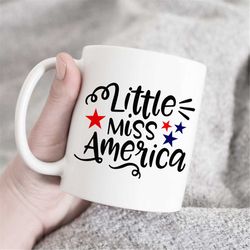 Little miss america mug, america mug, patriotic mug, independance day mug, miss america gift, patriotic gift, america gi