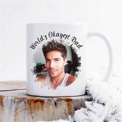worlds okayest dad mug, custom photo mug, custom text mug, personalized christmas gift, christmas gift for him, gift for
