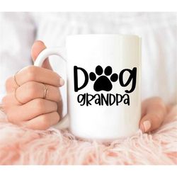 dog grandpa mug, grandpa coffee mug, dog grandpa mug, dog grandpa gift, dog grandpa coffee mug, gift for him, dog grandp