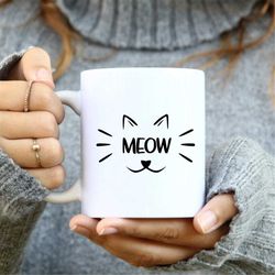 Meow Mug, Cat Mug, Cat Lover Gift, Meow, Cat, Cat Gift, Meow Mug, Crazy Cat Lady, Meow Gift, Cat Mug, Cat Coffee Mug, Fu