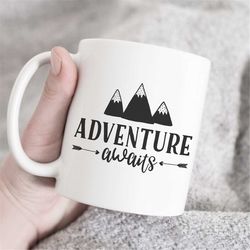 Adventure Awaits, Adventure Awaits Gift, Adventure Awaits Mug, Graduation Gift, Camping Mug, Camping Life, Camping Mug,