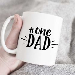 Number One Dad Coffee mug, Perfect Gift For Father, Fathers Day Gifts From Daughter, gift from Son, Mug for Father, best