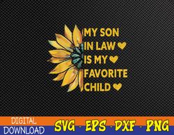 My Son In Law Is My Favorite Child Family Sunflower Design PNG, Digital Download