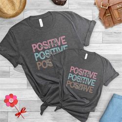 Positive Mind Tee, Motivational Shirt, Positive Tee , Positive Mind Positive Vibes Positive Life, Mental Health