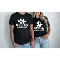 Hes & Shes My Perfect Match Shirt, Couple Matching Puzzle Shirt, Couple Matching Outfits, Funny Couples Tee, Gift For He