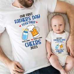 personalized our first father's day together cheers shirt, custom dad and baby milk and beer cheer matching shirt baby o