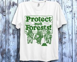 Star Wars Ewoks Protect Our Forests Camp Graphic T-Shirt Unisex T-Shirt Adult Tee Women's Tank Kid T-Shirt Long Sleeve H
