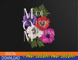 Womens Happy Mother's Day Floral Mom of Four Queens Girl Mom Design PNG, Digital Download