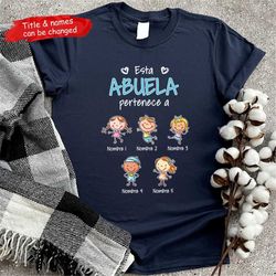 Personalized Abuela Abueuto Spanish Grandma Grandpa Belongs T Shirt , Mother's Day Shirt, Father's Day Shirt, Custom Mom