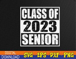 Class of 2023 Senior High School Graduation Party Costume Svg, Eps, Png, Dxf, Digital Download