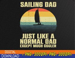 Funny Sailing Art For Dad Men Sailing Sailor Sail Sailboat PNG, Digital Download