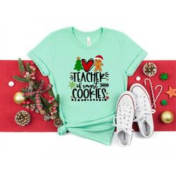 Christmas Teacher Shirt, Teacher of the smartest Cookies shirt, Cute Funny Christmas school Shirt,  Christmas New Year S
