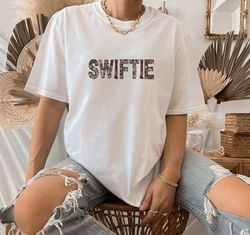 Swiftie Shirt, Swiftie Gift Shirt, Swiftie Merch, Taylor Eras Tour Shirt, Taylor Fan