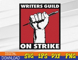 Writers Guild Of America On Strike Svg, Eps, Png, Dxf, Digital Download