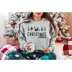 Christmas Vibes Sweatshirt /Holiday Season Sweatshirt/Funny Christmas Sweatshirt/ Christmas Family Party Sweatshirt/Chri