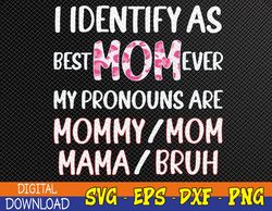 Womens I identify as Best Mom Ever, Groovy Leopard Print Svg, Eps, Png, Dxf, Digital Download