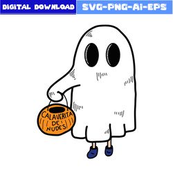 Boo Ghost Calaverita De Nudes Svg, Pumpkin Svg, Ghost Svg, Halloween Svg, Png Eps File