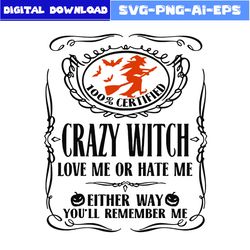 Crazy Witch Svg, Witch Svg, Pumpkin Svg, Witch CERTIFIED Svg, Halloween Svg, Png Eps Dxf File