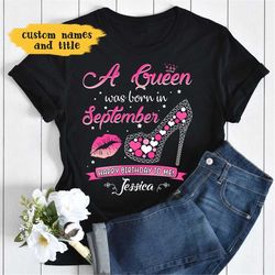 This Queen Was Born In September Birthday Shirts For Women T-Shirt