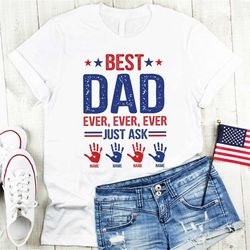 Customizable Father's Day T-shirt Best Dad ever Custom Kids Name Shirt Mens T-shirt Gift for Dad CHANGE NAMES Best Fathe
