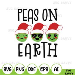 Christmas svg, Peas on Earth, Christmas Cut File svg, eps dxf png Funny Christmas Pun Silhouette Cricut file