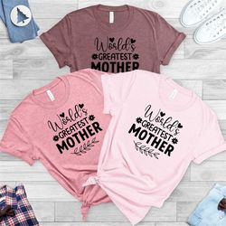 Worlds Best Mom, Mom Shirt, Mother Gift, Gift for Mom,World's Greatest Mom Shirt, Mother's Day Gift, Gift for Mother's D