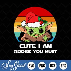 Baby Yoda Cute I Am Adore You Must SVG PNG EPS FXF Cut File Clipart