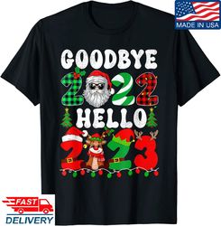 Goodbye 2022 Hello 2023 Merry Christmas Happy New Year 2023 T-Shirt, Hot Tees