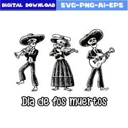 Day of the Dead Musicians Halloween Svg, Skeleton Svg, Mexico Svg, Halloween Svg, Png Eps File