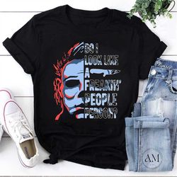 Do I Look Like A Freaking People Person Michael Myers Vintage T-Shirt, Funny Michael Myers Halloween Shirt, Scary Hallow