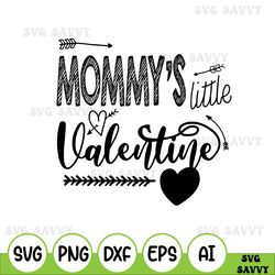 Mommys Little Valentine SVG PNG EPS DXF-Valentines Day SVG PNG
