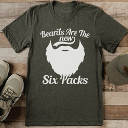 Beards Are The New Six Pack Tee