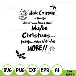 Maybe Christmas Grinch Svg - SVG Cut File, PNG, JPG