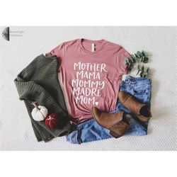 Mother Mama Mommy Madre Mom Shirt,  Mother's Day Gift, Mama Shirt, Mommy Tee Shirt,Mom Christmas Gift, Mother's Day Shir