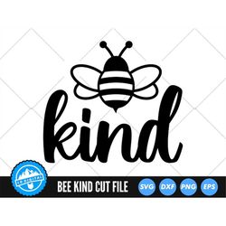 Bee Kind SVG Files | Be Kind Cut Files | Kindness SVG Vector Files | Kind SVG Vector | Kind Quote Clip Art