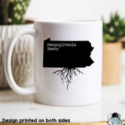 Pennsylvania Mug, Pennsylvania Gift, Pennsylvania Map, Pennsylvania Coffee Mug, PA Roots State Mug, Pennsylvania Roots M