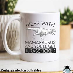 Mama Mug  Mamasaurus Jurasskicked  Mom Gift  Mom Birthday  New Mom Mug  New Mom Gift  Mamasaurus Rex Mug  Funny Mugs