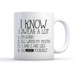 Swear Mug, I Swear A Lot, Funny Coffee Mug, Go F*ck Yourself Mug, Work Mug, Gifts For Her, Gifts For Him, Curse Mug, Cur