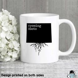 Wyoming Mug, Wyoming Gift, Wyoming Map, Wyoming Coffee Mug, WY State Mug, Wyoming State Roots Mug, Wyoming Roots