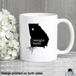 Georgia Mug, Georgia Gift, Georgia Map, Georgia Coffee Mug, GA State Mug, Georgia Roots Mug, Love Georgia, State of Geor