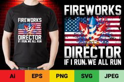 Fireworks Director if I Run, We All Run