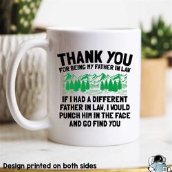 Father In Law Mug, Father In Law Gift, In Law Mug, Father's Day Coffee Mug, Funny Mug, Thank You My Father In Law, Punch