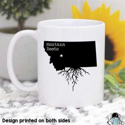 Montana Mug, Montana Gift, Montana Map, Montana Coffee Mug, MT State Mug, Montana State Roots Mug, Montana Roots Coffee