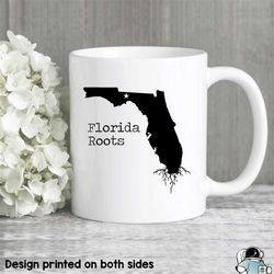 Florida Mug, Florida Gift, Florida Map, Florida Coffee Mug, FL State Mug, Florida Roots Mug, Love Florida, State of Flor