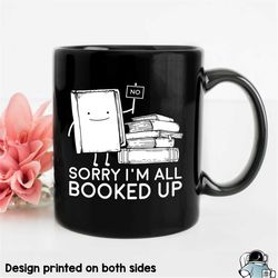 Reader Mug, All Booked Up Gifts, Book Lover Mug, Book Nerd Mugs, Librarian Gifts, Reading Gifts, Teacher Gifts, Books Co